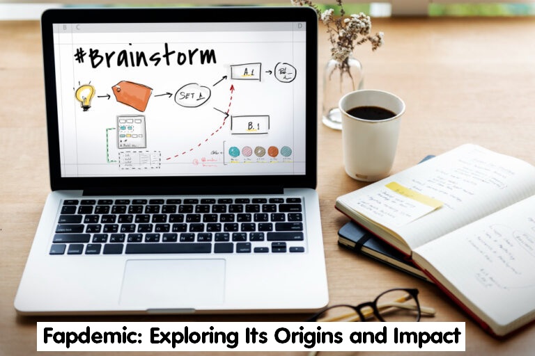 Fapdemic: Exploring Its Origins and Impact